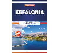 Kefalonia Reiseführer 2026: Erkunden Sie lokale Bräuche, kulturelle Einblicke, Küche und Küstenstädte in Westgriechenland