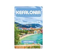 KEFALONIA ULTIMATE TRAVEL GUIDE 2025
