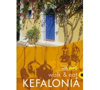 Kefalonia Walk & Eat Sunflower Guide : Walks, restaurants and recipes