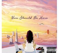 Kehlani - You Should Be Here [VINYL]