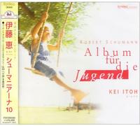 Kei Ito - Schumanniana. 10-Piano Works Vo