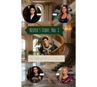 Keifer's Story: Vol. 1 The Problem with Getting Liz