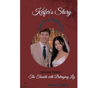 Keifer's Story: Vol. 3: The Problem with Betraying Liz