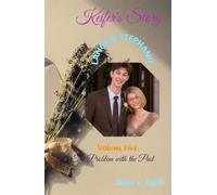 Keifer's Story: Vol. 5: The Problem with the Past
