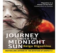 Keigo Higashino Journey Under the Midnight Sun Paperback Book Keigo Higashino Multicolor