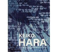 Keiko Hara: Four Decades of Paintings and Prints