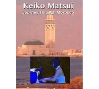 Keiko Matsui Journey Through Morocco