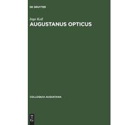 Keil - Augustanus Opticus - New hardback or cased book - X555z