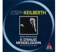 Keilberth, Joseph - R.Strauss & Mendelssohn: Orchestral Wor