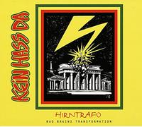 Kein Hass Da - Hirntrafo: Bad Brains Transformation