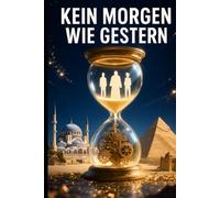 Kein Morgen wie gestern (Die verbundenen Wächter)