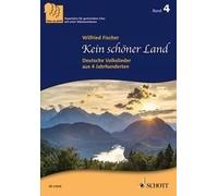 Kein schoner Land Score Mixed Choir [SABar] and Piano Schott Music