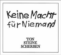 Keine Macht f¨¹r Niemand By Ton Steine Scherben (0001-01-01)