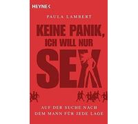 Keine Panik, ich will nur s: Auf der Suche na, Paula-Lambert Paperb PB.