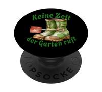 Keine Zeit der Garten ruft Gartenarbeit Hobbygärtner Garten PopSockets Adhesive PopGrip