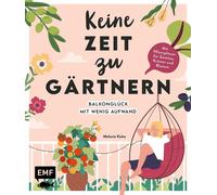 Keine Zeit zu gartnern - Balkongluck mit wenig , Kolos, Kolos,.