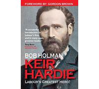Keir Hardie: Labour's Greatest Hero?
