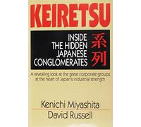Keiretsu: Inside the Hidden Japanese Conglomerates