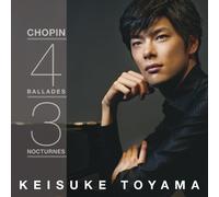 Keisuke Toyama - Chopin: Ballad [Japan CD] AVCL-25877