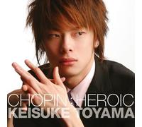 Keisuke Toyama - Chopin: Polonaise in A-Flat OP.53 [Import]
