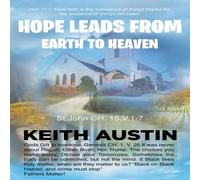 Keith Austin Hope Leads From Earth To Heaven Paperback Book Keith Austin Multicolor