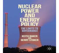 Keith Baker Nuclear Power & Energy Policy: The Limits to Governance Keith Baker Multicolor