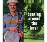 Keith,Bill - Beating Around the Bush