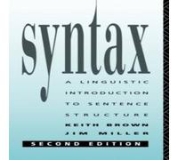 Keith Brown Syntax: A Linguistic Introduction to Sentence Structure Paperback Book Keith Brown Multicolor