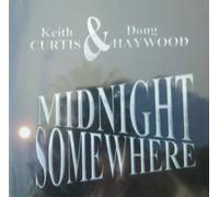 Keith Curtis & Doug Haywood - Midnight Somewhere