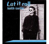 Keith Curtis - Let It Roll