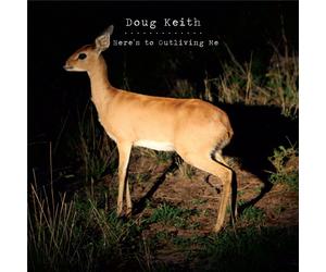 Keith Doug Here's to Outliving Me (CD) (US IMPORT)
