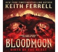 Keith Ferrell Bloodmoon: Birth of the Beast Paperback Book Keith Ferrell Multicolor