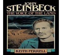 Keith Ferrell John Steinbeck : The Voice of the Land Paperback Book Keith Ferrell Multicolor