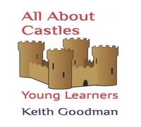 Keith Goodman All About Castles: Young Learners Paperback Book Keith Goodman Multicolor