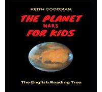 Keith Goodman The Planet Mars for Kids: The English Reading Tree Paperback Book Keith Goodman Multicolor