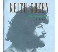 Keith Green - Keith Green: The Ministry Years Volume I