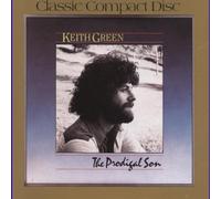 Keith Green - Prodigal Son