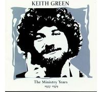 Keith Green: The Ministry Years 1977-1979 Enhanced, Original recording reissued Edition by Green, Keith (1999) Audio CD