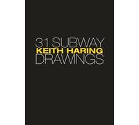Keith Haring – 31 Subway Drawings