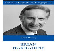 Keith Harvey BRIAN HARRADINE (Australian Biographical Monographs 21) Paperback Book Keith Harvey Multicolor