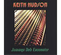 Keith Hudson - Jammys Dub Encounter