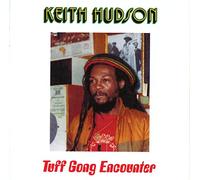 Keith Hudson - Tuff Gong Encounter