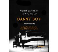 Keith Jarret Tokyo Solo - Danny Boy (Londonderry Air): as played by Keith Jarrett in Tokyo 2002 Concert for piano (Sheet Music)
