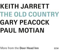 Keith Jarrett/Gary Peacock/Paul Motian : The Old Country: More from the Deer