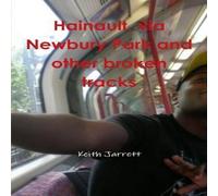 Keith Jarrett Hainault, via Newbury Park & other broken tracks Paperback Book Keith Jarrett Multicolor