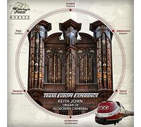 Keith John - Trans Europe Experience - organ of Gloucester Cathedral