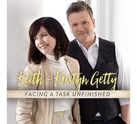 Keith & Kristyn Getty - Facing A Task Unfinished (Live