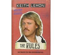 Keith Lemon: The Rules - 69 Ways to Be Successful