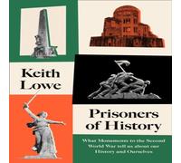Keith Lowe Prisoners of History Hardback Book Keith Lowe Multicolor