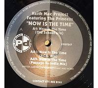 Keith Mac Project Featuring The Princess - Now Is The Time-12"